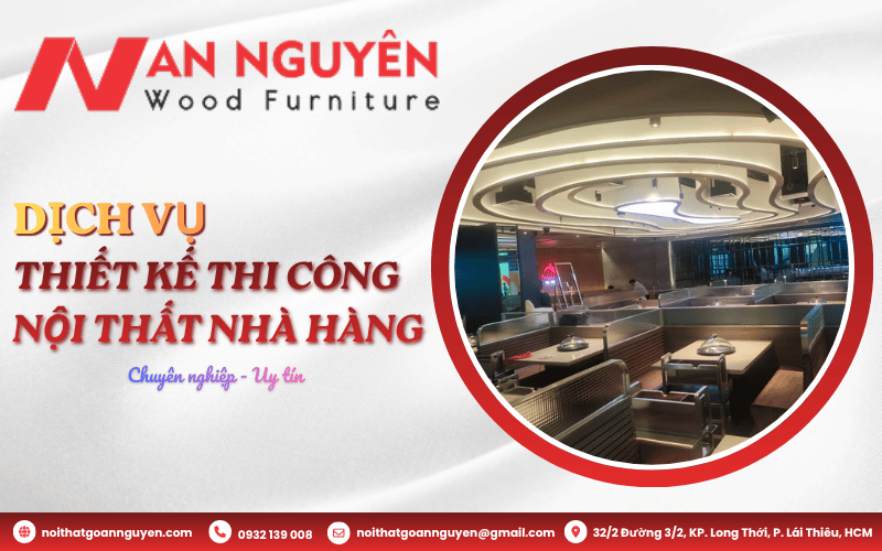 Dịch vụ thiết kế thi công nội thất nhà hàng chuyên nghiệp, uy tín tại Bình Dương